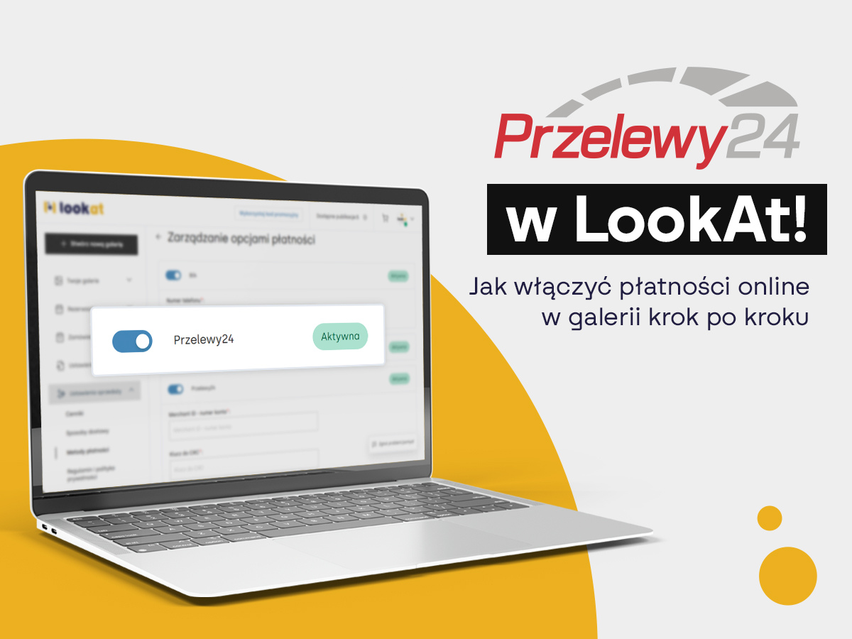 Jak uruchomić płatności Przelewy24 w LookAt? Instrukcja krok po kroku